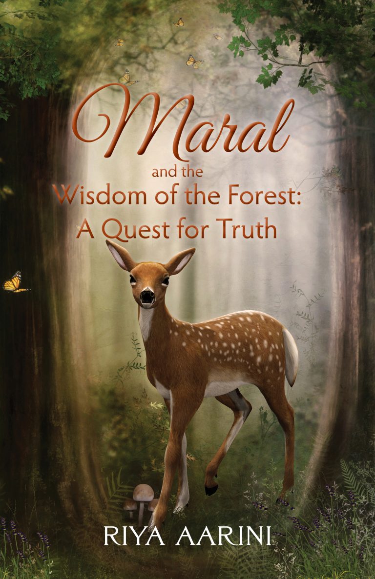 “Maral and the Wisdom of the Forest: A Quest for Truth” (2022) – Riya Aarini