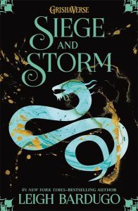 “Siege and Storm” (The Shadow and Bone Trilogy #2) (2013) – Leigh Bardugo